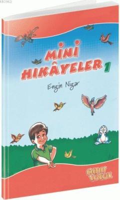 Mini Hikayeler - 1 - Engin Nigar | Yeni ve İkinci El Ucuz Kitabın Adre