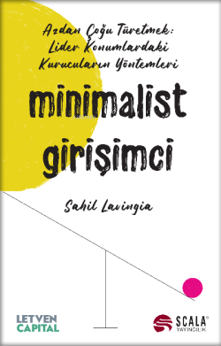 Minimalist Girişimci - Sahil Lavingia | Yeni ve İkinci El Ucuz Kitabın