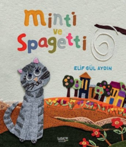 Minti ve Spagetti - Elif Gül Aydın | Yeni ve İkinci El Ucuz Kitabın Ad