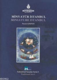 Minyatür İstanbul - Miniature İstanbul (Ciltli) - Nusret Çolpan- | Yen