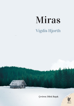 Miras - Vigdis Hjorth | Yeni ve İkinci El Ucuz Kitabın Adresi