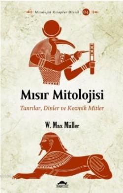 Mısır Mitolojisi - W. Max Müller | Yeni ve İkinci El Ucuz Kitabın Adre