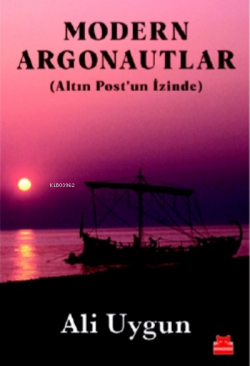 Modern Argonautlar - Ali Uygun | Yeni ve İkinci El Ucuz Kitabın Adresi