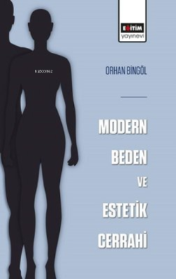 Modern Beden ve Estetik Cerrahi - Orhan Bingöl | Yeni ve İkinci El Ucu