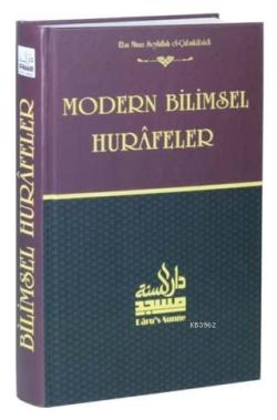 Modern Bilimsel Hurafeler (Ciltli) - Ebu Muaz Seyfullah el-Çabukabadi 