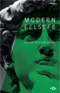 Modern Felsefe - Alfred William Benn | Yeni ve İkinci El Ucuz Kitabın 