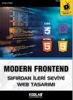 Modern Frontend - Sıfırdan ileri Seviye Web Tasarımı - Erkan Kabil | Y