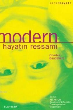 Modern Hayatın Ressamı - Charles Baudelaire | Yeni ve İkinci El Ucuz K