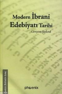 Modern İbrani Edebiyatı Tarihi - Gerşon Şaked | Yeni ve İkinci El Ucuz
