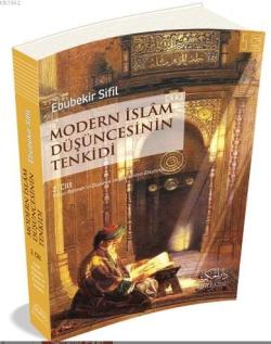 Modern İslam Düşüncesinin Tenkidi (2 Cilt) - Ebubekir Sifil | Yeni ve 
