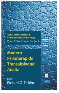 Modern Psikoterapide Transaksiyonel Analiz - Richard G. Erskine | Yeni
