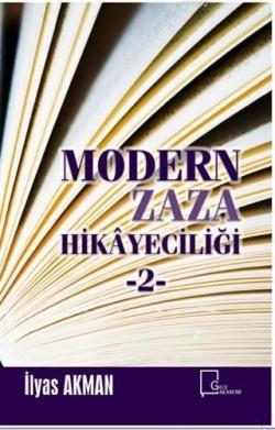 Modern Zaza Hikayeciliği 2 - İlyas Akman | Yeni ve İkinci El Ucuz Kita