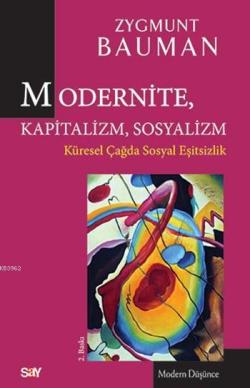 Modernite, Kapitalizm, Sosyalizm - Zygmunt Bauman | Yeni ve İkinci El 