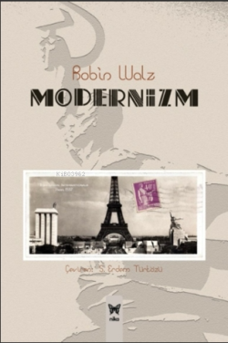 Modernizm - Robin Walz | Yeni ve İkinci El Ucuz Kitabın Adresi