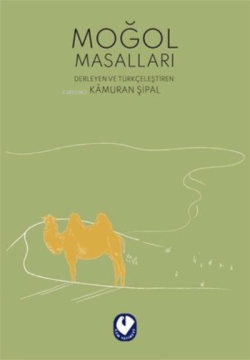Moğol Masalları - Kolektif | Yeni ve İkinci El Ucuz Kitabın Adresi