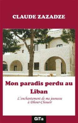 Mon Paradis Perdu au Liban - Claude Zazadze | Yeni ve İkinci El Ucuz K