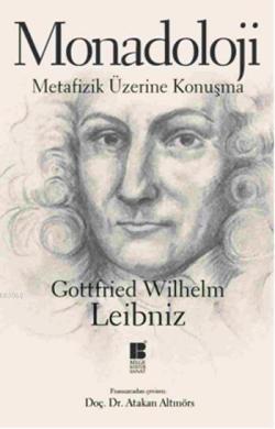 Monadoloji - Metafizik Üzerine Konuşma - Gottfried Wilhelm Leibniz | Y