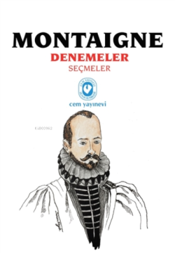 Montaigne Denemeler Seçmeler - Michel De Montaigne | Yeni ve İkinci El