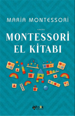 Montessori El Kitabı - Maria Montessori | Yeni ve İkinci El Ucuz Kitab