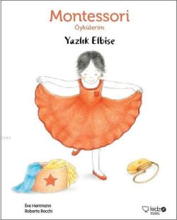 Montessori Öykülerim-Yazlık Elbise - Eve Herrmann | Yeni ve İkinci El 