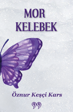 Mor Kelebek - Öznur Keşçi Kars | Yeni ve İkinci El Ucuz Kitabın Adresi