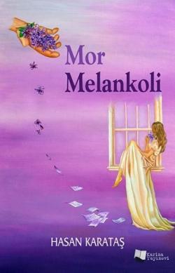 Mor Melankoli - Hasan Karataş | Yeni ve İkinci El Ucuz Kitabın Adresi