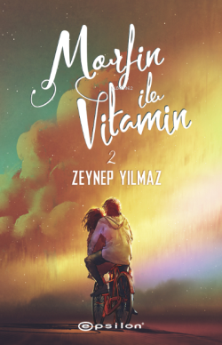 Morfin ile Vitamin 2 - Zeynep Yılmaz | Yeni ve İkinci El Ucuz Kitabın 