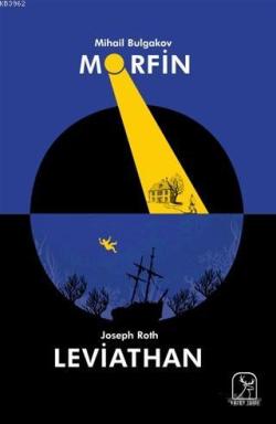 Morfin - Leviathan - Mihail Bulgakov | Yeni ve İkinci El Ucuz Kitabın 