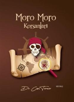Moro Moro Korsanları - Can Terzier | Yeni ve İkinci El Ucuz Kitabın Ad