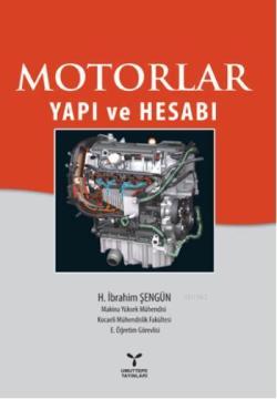 Motorlar Yapı ve Hesabı - H. İbrahim Şengün | Yeni ve İkinci El Ucuz K