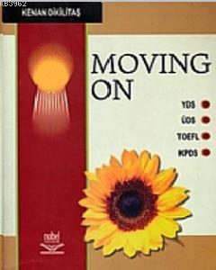 Moving On - Kenan Dikilitaş | Yeni ve İkinci El Ucuz Kitabın Adresi