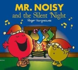 Mr Noisy and the Silent Night (Mr. Men & Little Miss Celebrations)