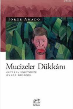 Mucizeler Dükkanı - Jorge Amado- | Yeni ve İkinci El Ucuz Kitabın Adre