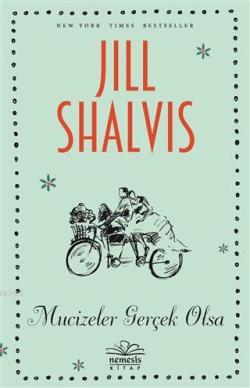 Mucizeler Gerçek Olsa - Jill Shalvis | Yeni ve İkinci El Ucuz Kitabın 