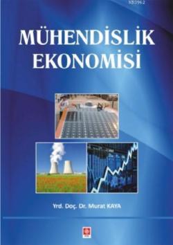 Mühendislik Ekonomisi - Murat Kaya | Yeni ve İkinci El Ucuz Kitabın Ad