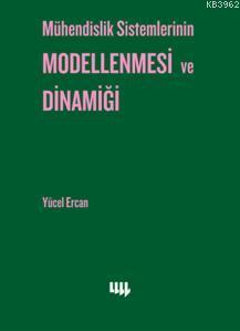 Mühendislik Sistemlerinin Modellenmesi ve Dinamiği - Yücel Ercan | Yen