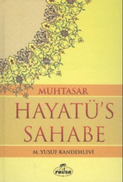Muhtasar Hayatü's Sahabe (ciltli İthal Kağıt) - M. Yusuf Kandehlevi | 