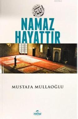 Muhtasar Namaz Hayattır - Mustafa Mullaoğlu | Yeni ve İkinci El Ucuz K