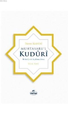 Muhtasaru'l Kuduri - مختصر القدوري عربي تركي; Metin, Çeviri, Açıklama, Şema