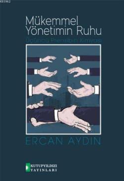 Mükemmel Yönetimin Ruhu - Ercan Aydın | Yeni ve İkinci El Ucuz Kitabın