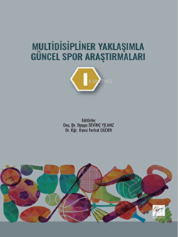 Multidisipliner Yaklaşımla Güncel Spor Araştırmaları - 1 - Kolektif | 