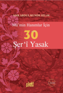 Mümin Hanımlar İçin 30 Şeri Yasak - Amr Abdulmunim Selim | Yeni ve İki