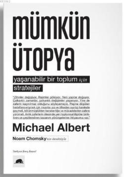 Mümkün Ütopya - Michael Albert | Yeni ve İkinci El Ucuz Kitabın Adresi