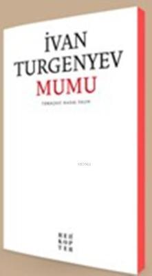 Mumu - İvan Turgenyev | Yeni ve İkinci El Ucuz Kitabın Adresi