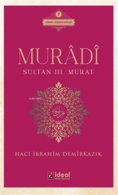 Muradi - Sultan 3. Murat - Hacı İbrahim Demirkazık | Yeni ve İkinci El