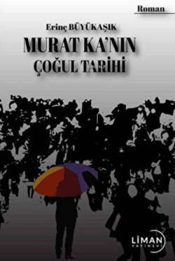Murat Ka'nın Çoğul Tarihi - Erinç Büyükaşık | Yeni ve İkinci El Ucuz K