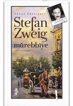 Mürebbiye - Stefan Zweig | Yeni ve İkinci El Ucuz Kitabın Adresi