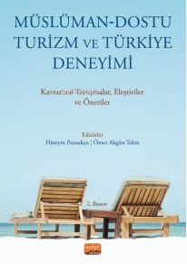 Müslüman-Dostu Turizm ve Türkiye Deneyimi - Kavramsal Tartışmalar Eleştiriler ve Önerileri