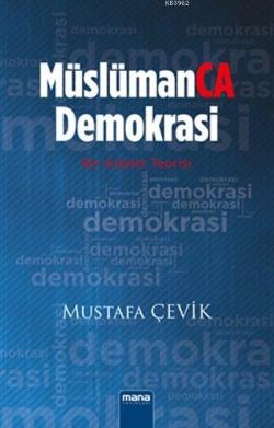 MüslümanCA Demokrasi - Mustafa Çevik | Yeni ve İkinci El Ucuz Kitabın 