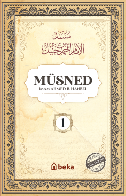 Müsned - Ahmed bin Hanbel - 1. Cilt - (Arapça Metinsiz)